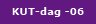 KUT-dag -06